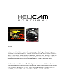Descrição Helicam é um mini-helicóptero de controle remoto usado