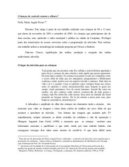 Crian&ccedil;as de controle remoto e olhares Profa. Maria