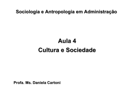 Aula - Sociologia 04 - Cultura e Sociedade
