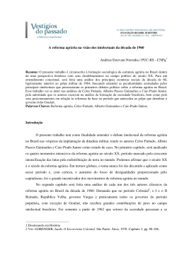 A reforma agr&aacute;ria na vis&atilde;o dos intelectuais da d&eacute;cada de 1960