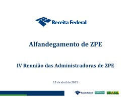 Alfandegamento de ZPE - Ministério do Desenvolvimento, Indústria