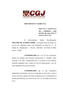 PROVIMENTO N.&ordm; 56/2007-CGJ O Excelent&iacute;ssimo Senhor