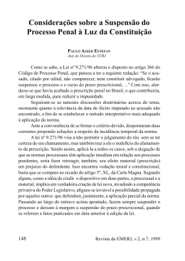Considera&ccedil;&otilde;es sobre a Suspens&atilde;o do Processo Penal &agrave;