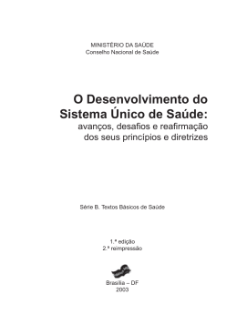 O Desenvolvimento do Sistema &Uacute;nico de Sa&uacute;de, 2003.