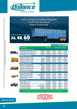 Com o Cons&oacute;rcio Unilance Sergomel, a safra dos seus lucros