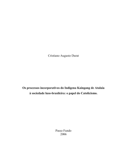 Cristiano Augusto Durat Os processos incorporativos do Indígena