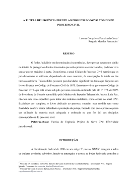 a tutela de urg&ecirc;ncia frente ao projeto do novo c&oacute;digo de processo civil