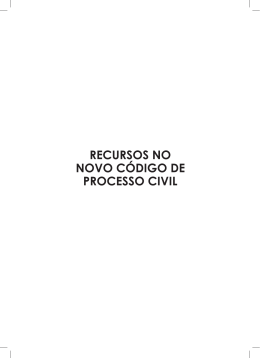 RECURSOS NO NOVO C&Oacute;DIGO DE PROCESSO CIVIL