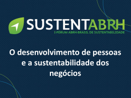 O desenvolvimento de pessoas e a sustentabilidade - ABRH