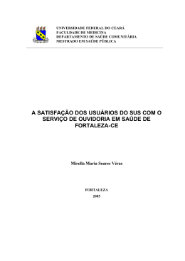 V&Eacute;RAS, M.M. A satisfa&ccedil;&atilde;o dos usu&aacute;rios do SUS com o