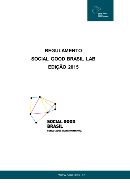 REGULAMENTO SOCIAL GOOD BRASIL LAB EDIÇÃO 2015