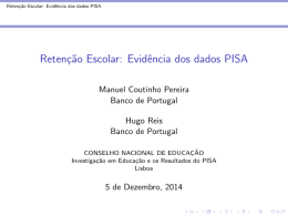 Retenção Escolar: Evidência dos dados PISA
