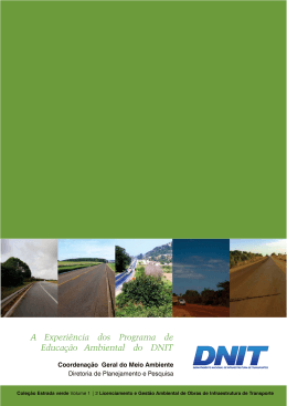 A Experi&ecirc;ncia dos Programa de Educa&ccedil;&atilde;o Ambiental do DNIT