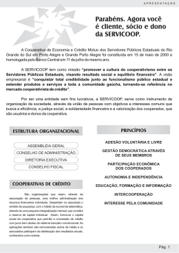 A Cooperativa de Economia e Cr&eacute;dito M&uacute;tuo dos