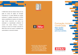 O SENAI São José dos Campos oferece em sua grade de cursos 54