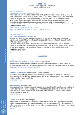 das 10h &agrave;s 18h Encerra &agrave;s segundas-feiras At&eacute; 5 de Setembro Mais