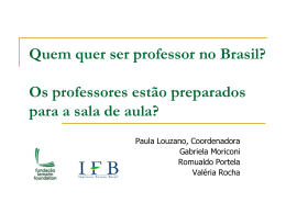 Quem quer ser professor no Brasil? Os professores est&atilde;o