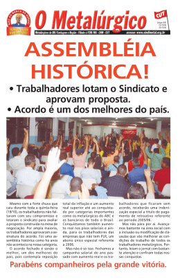 Trabalhadores lotam o Sindicato e aprovam proposta. &bull; Acordo &eacute; um