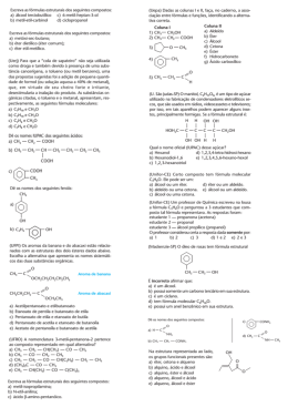 Escreva as formulas Estruturais dos seguintes compostos: