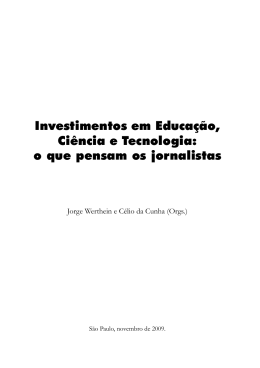 Investimentos em Educa&ccedil;&atilde;o, Ci&ecirc;ncia e Tecnologia: o que