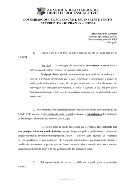 dos embargos de declara&ccedil;&atilde;o e seu inerente efeito interruptivo do