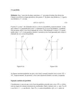 3-A par&aacute;bola Defini&ccedil;&atilde;o. Seja l uma reta do plano cartesiano e F um