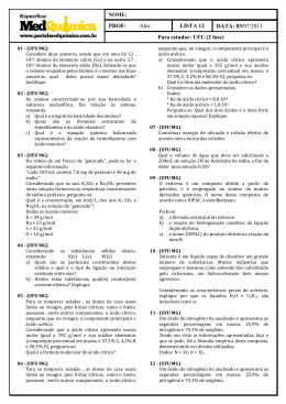 LISTA 12 PROF: Alex DATA: 03/07/2011 Para estudar: UFU (2 fase)