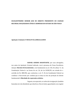 Recurso extraordin&aacute;rio . Crime ambiental X Liberdade de express&atilde;o