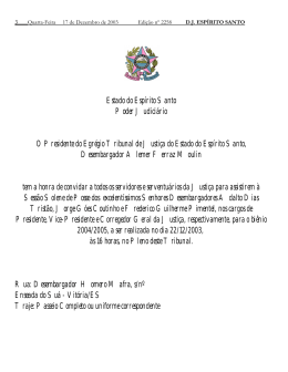 Estado do Esp&iacute;rito Santo Poder Judici&aacute;rio O Presidente do Egr&eacute;gio