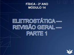 ELETROST&Aacute;TICA &mdash; REVIS&Atilde;O GERAL &mdash; PARTE 1