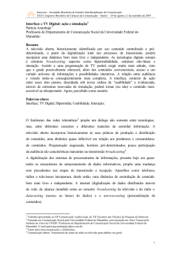 Interface e TV Digital: a&ccedil;&atilde;o e simula&ccedil;&atilde;o Patr&iacute;cia Azambuja