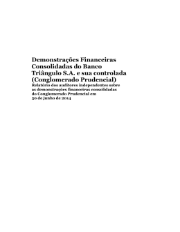 Demonstra&ccedil;&otilde;es Financeiras Consolidadas do Banco Tri&acirc;ngulo S.A.