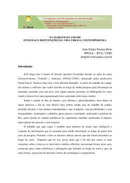 Jo&atilde;o Felipe Pereira Brito PPGSA &ndash; IFCS / UFRJ felipelivre@yahoo