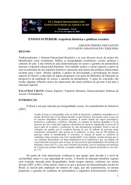 ENSINO SUPERIOR: trajet&oacute;ria hist&oacute;rica e pol&iacute;ticas recentes