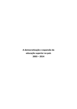 A democratiza&ccedil;&atilde;o e expans&atilde;o da educa&ccedil;&atilde;o superior no pa&iacute;s 2003