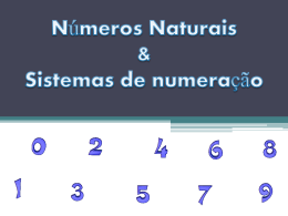 Números Naturais & Sistemas de numeração