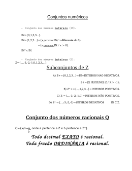 Subconjuntos de Z Conjunto dos números racionais Q Todo decimal