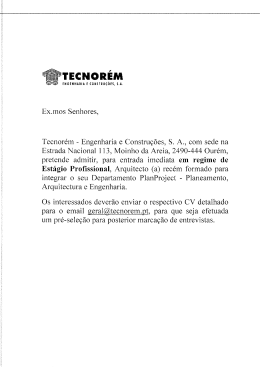 Exmos Senhores, Tecnore`m - Engenharia e Constru&ccedil;&otilde;es, S. A.