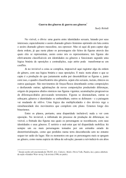 Guerra dos g&ecirc;neros & guerra aos g&ecirc;neros* Suely Rolnik
