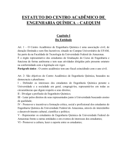 ESTATUTO DO CENTRO ACAD&Ecirc;MICO DE ENGENHARIA QU&Iacute;MICA