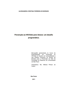 Preven&ccedil;&atilde;o ao HIV/Aids para idosos: um desafio program&aacute;tico.