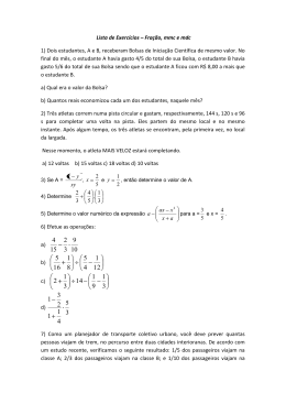Lista de Exerc&iacute;cios &ndash; Fra&ccedil;&atilde;o, mmc e mdc 1) Dois estudantes, A e B