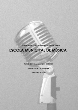 ESCOLA MUNICIPAL DE M&Uacute;SICA - Reposit&oacute;rio Institucional da