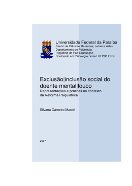 Exclus&atilde;o/inclus&atilde;o social do doente mental/louco