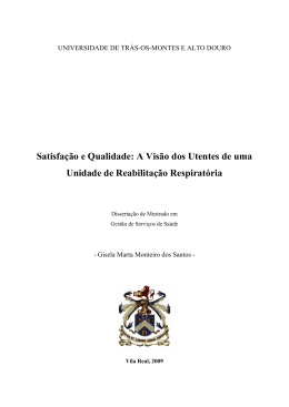 Satisfa&ccedil;&atilde;o e Qualidade: A Vis&atilde;o dos Utentes de uma Unidade de