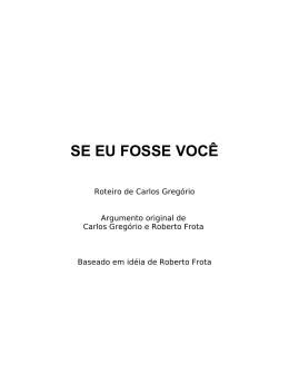 Se Eu Fosse Voc&ecirc; - Roteiro de Carlos Greg&oacute;rio