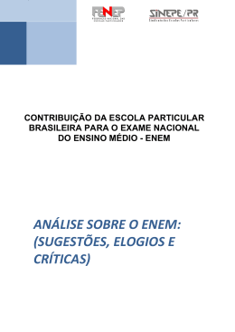 An&aacute;lise sobre o ENEM: (Sugest&otilde;es, elogios e cr&iacute;ticas)