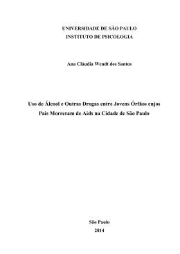 Uso de &Aacute;lcool e Outras Drogas entre Jovens &Oacute;rf&atilde;os cujos Pais