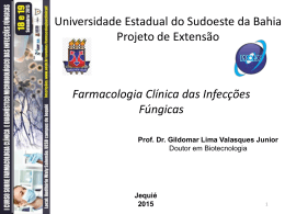 Farmacologia Cl&iacute;nica das Infec&ccedil;&otilde;es F&uacute;ngicas
