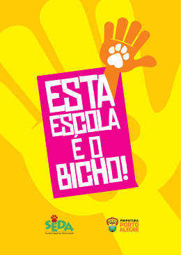 Projeto Esta Escola &eacute; o Bicho